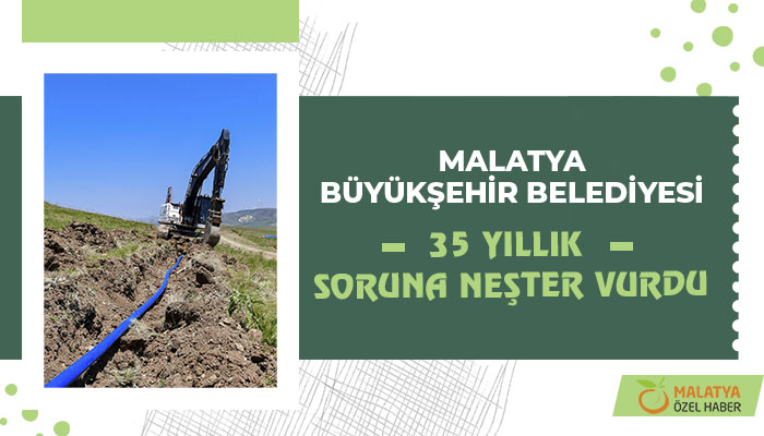 Malatya Büyükşehir Belediyesi 35 Yıllık Soruna Neşter Vurdu