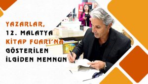 Yazarlar, 12. Malatya Kitap Fuarı’na Gösterilen İlgiden Memnun